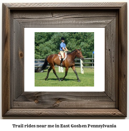 trail rides near me in East Goshen, Pennsylvania